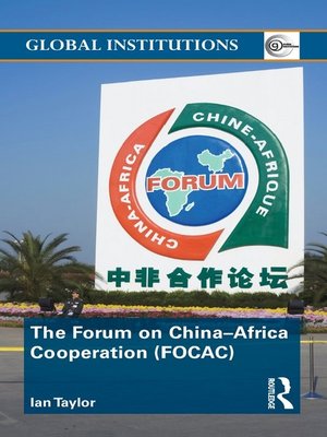 cover image of The Forum on China- Africa Cooperation (FOCAC)